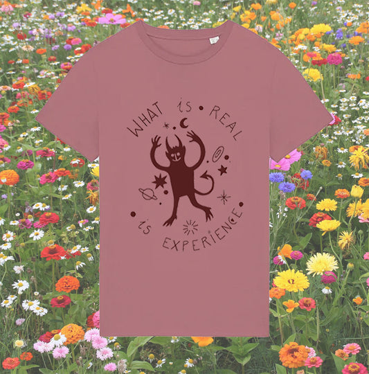 What is real is experience t-shirt